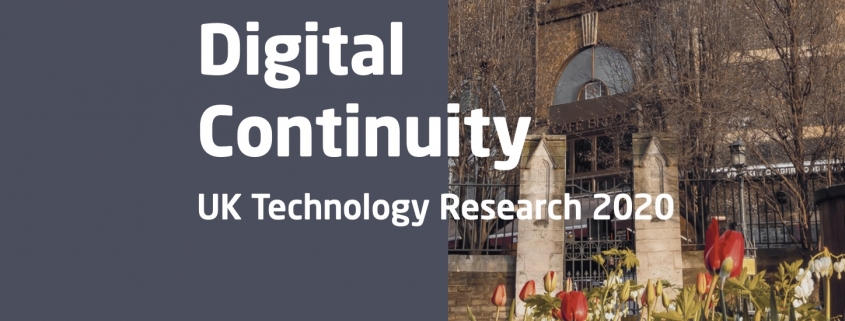 Digital Continuity: UK Technology Research 2020. The Insight Report